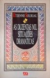 As Duzentas Mil Situações Dramáticas