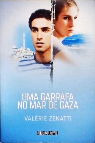 Uma Garrafa No Mar De Gaza