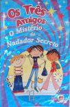 Os Três Amigos: O Mistério Do Nadador Secreto