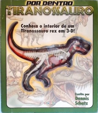 Por Dentro De Um Tiranossauro