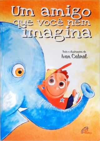 Um Amigo Que Você Nem Imagina
