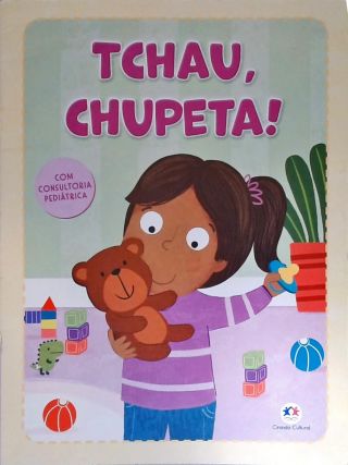 Tchau, Chupeta!