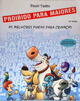 Proibido Para Maiores: As Melhores Piadas Para Crianças