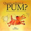 Quem Soltou O Pum?