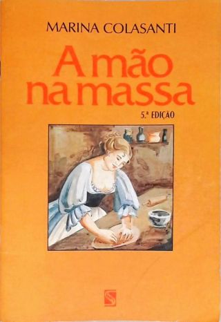 A Mão Na Massa