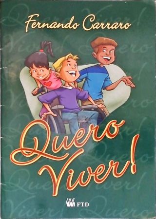 Quero Viver! ( Autografado)
