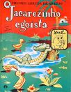 O Jacarézinho Egoísta