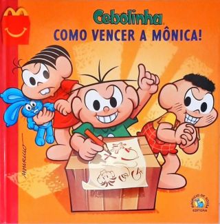 Cebolinha: Como Vencer a Mônica - Tati: A Grande Personagem