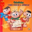 Cebolinha: Como Vencer a Mônica - Tati: A Grande Personagem