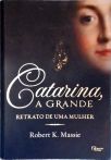 Catarina, A Grande