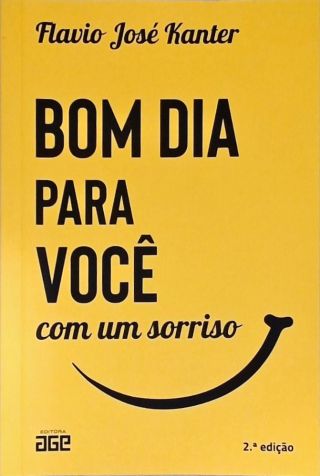 Bom Dia Para Você com um Sorriso