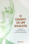 O Legado De Um Idealista