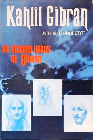 As Últimas Horas De Gibran