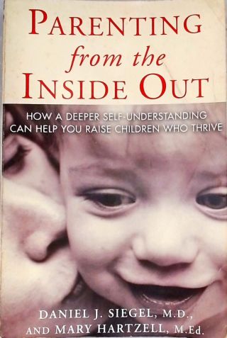 Parenting from the Inside Out