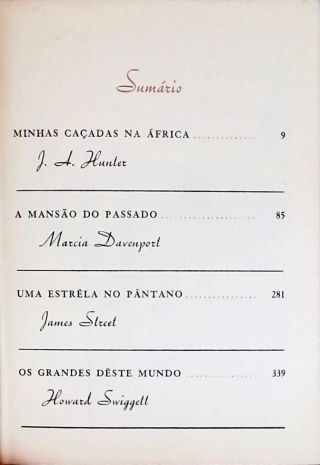 Minhas Caçadas Na África - A Mansão Do Passado - Uma Estrela No Pântano - Os Grandes Deste Mundo