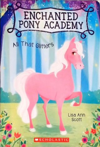 Enchante Pony Academy: All That Glitters
