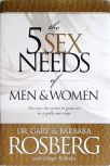 The 5 Sex Needs of Men and Women