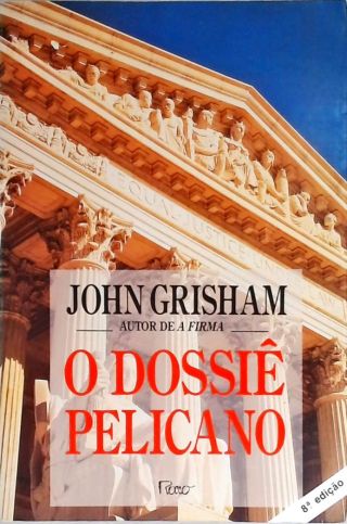 O Dossiê Pelicano