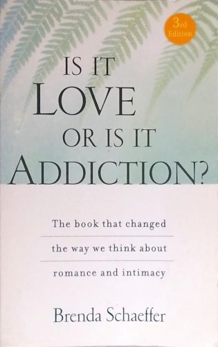 Is It Love or Is it Addiction?