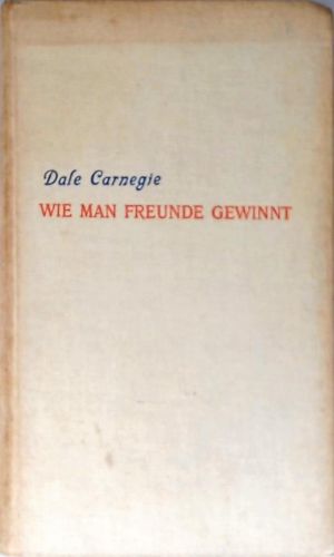 Wie Man Freunde Gewinnt