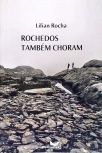 Rochedos Também Choram (Autografado)