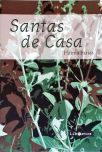 Santas de Casa (Autografado)