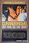Curandeirismo: Um Mal Ou Um Bem?