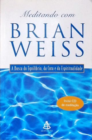 Meditando Com Brian Weiss