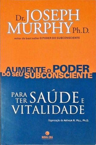 Aumente O Poder Do Seu Subconsciente - Vol. 4