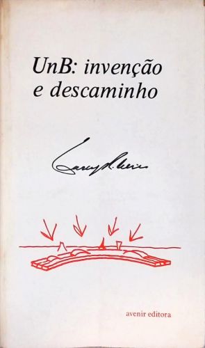 Unb: Invenção E Descaminho