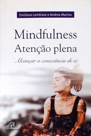 Mindfulness Atenção Plena