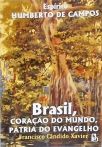 Brasil, Coração Do Mundo, Pátria Do Evangelho
