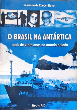O Brasil na Antártica