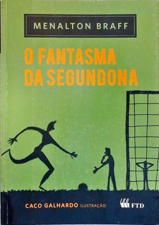 O Fantasma Da Segundona