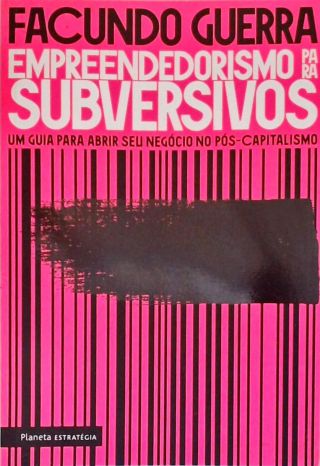 Empreendedorismo Para Subversivos