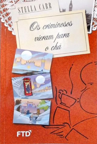 Os Criminosos Vieram Para O Chá