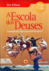 A Escola Dos Deuses