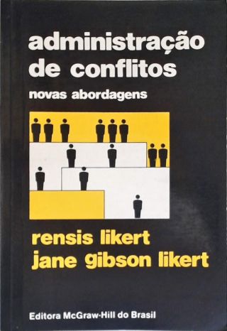 Administração de Conflitos: Novas Abordagens