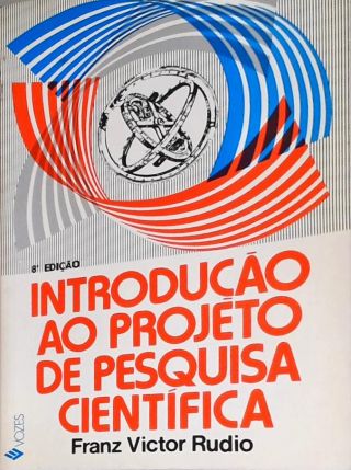 Introdução ao Projeto de Pesquisa Científica