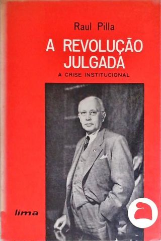 A Revolução Julgada