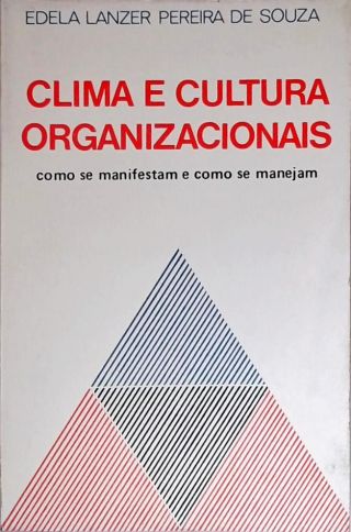 Clima e Cultura Organizacionais