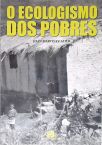 O Ecologismo Dos Pobres