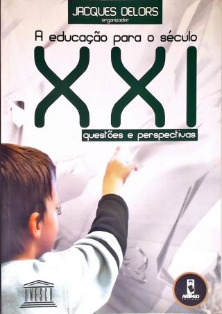 A Educação para o Século XXI