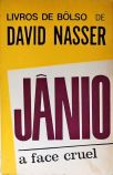 Jânio, A Face Cruel