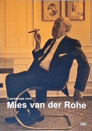 Conversas Com Mies Van Der Rohe