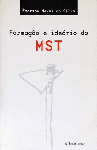 Formação e Ideário do MST