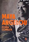 Maya Angelou - Poesia completa