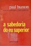 A Sabedoria Do Eu Superior