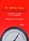 A Era da Pós-Verdade