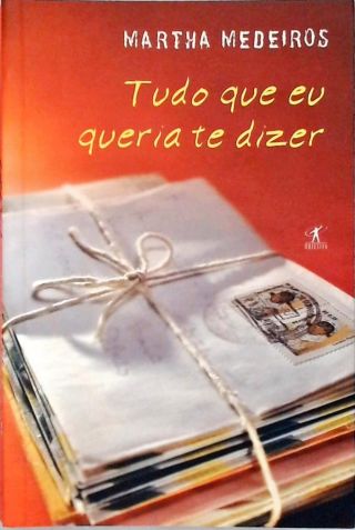 Tudo Que Eu Queria Te Dizer